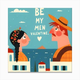 Be My Men Valentine - Mediterranean Couple Canvas Print