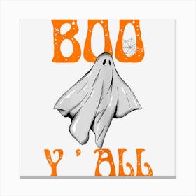 Womens Boo Y?All Country Western Ghost Funny Halloween Canvas Print