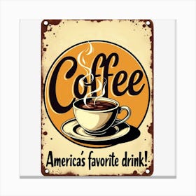 Coffee America'S Favorite Drink Canvas Print