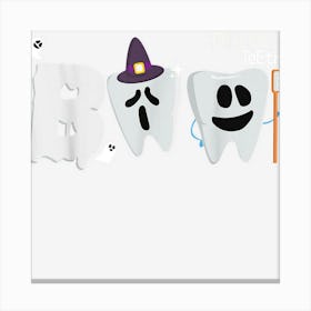 Trick Orth Dentist Halloween Dental Boo Crew Canvas Print