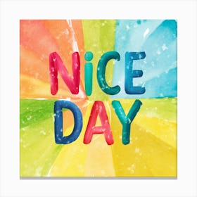 Colorful Watercolor Typography Nice Day (2) Canvas Print