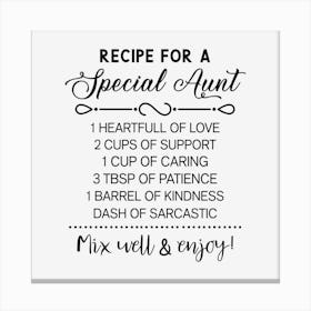 Recipe For A Special Aunt Canvas Print