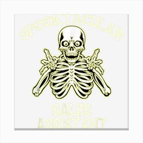 Funny Spooky Spooktacular Sales Assistant Halloween Canvas Print