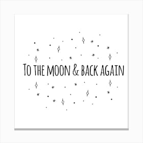 To The Moon And Back Again Square Canvas Print