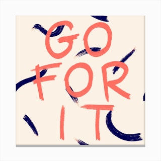 Go For It Canvas Print