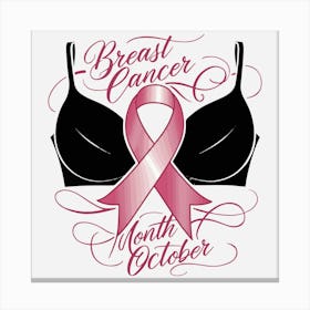 Women Breast Cancer Awareness background with brassiere Calligraphy in Pink Ribbon international symbol for month October suitable for clipart and poster and wall art 3 Canvas Print