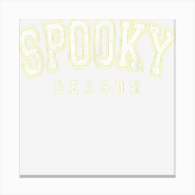 Spooky Season Retro Vintage Halloween Fall For Men Women Canvas Print