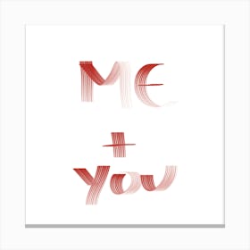 Me And You Canvas Print