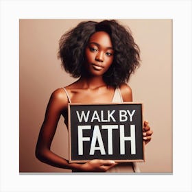 Walk By Faith 1 Canvas Print
