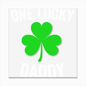 Hot Trend One Lucky Daddy Vintage St Canvas Print