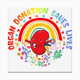 Organ Donation Saves Lives Rainbow Transplant Awareness Canvas Print