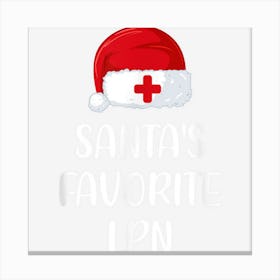 Santas Favorite Lpn Christmas Funny Gift Canvas Print