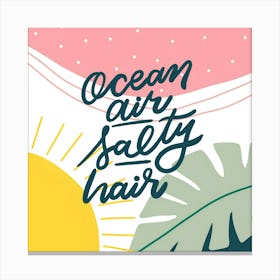 Ocean Air Salty Hair Canvas Print