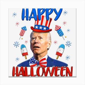 Joe Biden 4th Of July Men Women Funny Gift Happy Halloween Canvas Print