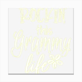 Rockin This Life Cute Grammy Gift From Grandkids Canvas Print