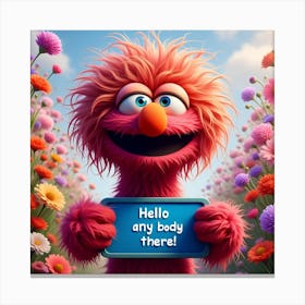 Hello Any Body There Canvas Print