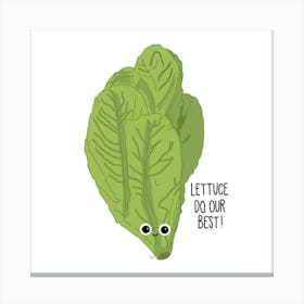 Lettuce Do Our Best! Canvas Print