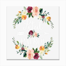 Petal Patrol Flower Girl Funny Wedding Canvas Print