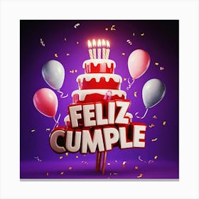 Feliz cumple and Feliz cumpleaños sign means Happy Birthday in Spanish language, Birthday party celebration gift with birthday cake candle colorful balloons best congratulation over light background wall artFeliz Cumple 11 Canvas Print