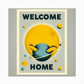 Welcome Home 1 Canvas Print