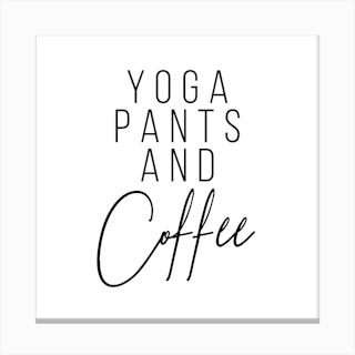 Yoga Pants And Coffee Square Canvas Print