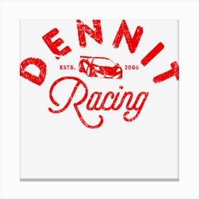 Dennit Racing Canvas Print