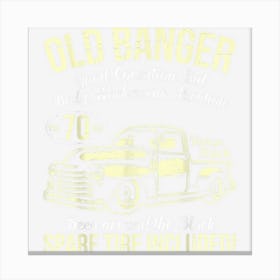 Banger Birthday Good Condition Body Work Needs Attention 70 Canvas Print