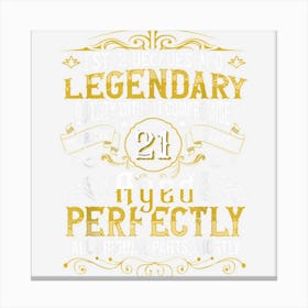 Vintage Legendary 21 Years Old Aged Perfectly 21th Birthday Canvas Print