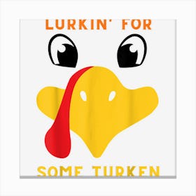 Thanksgiving Turkey Funny Happy Turkey Day Canvas Print