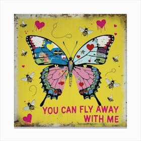 You Can Fly Away With Me Canvas Print