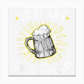 Beer Lover Birthday 99 Years Drinking Anniversary Canvas Print