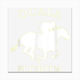 Ocala Florida Equestrian Horse Lover Canvas Print