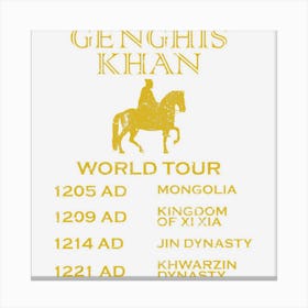 Genghis Khan World Tour Historic Mongol Gift Canvas Print