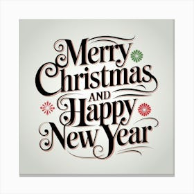 Merry Christmas And Happy New Year 8 Canvas Print