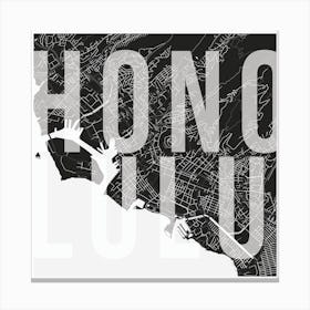 Honolulu Mono Street Map Text Overlay Square Canvas Print