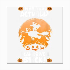 Halloween Pumpkin Witch Broom Saying Witches Canvas Print