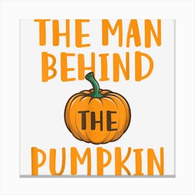 Halloween Pregnancy Man Pumpkin Funny Party Gift For Men Canvas Print