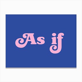 As If (blue and pink tone) Canvas Print