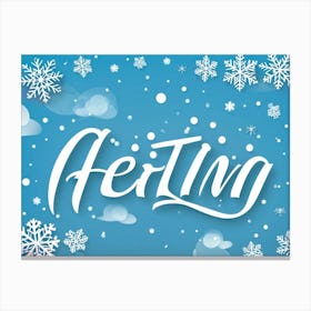 Calligraphic Text That Reads Greeting Decorated With Elements Of Celebration Such As Snowflakes An (2) Canvas Print