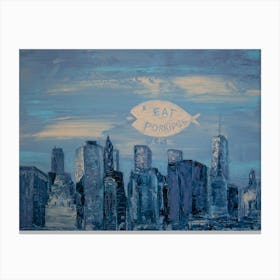 NYC or Eat Porridge Canvas Print