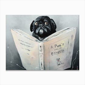 A Pug's guide to etiquette Canvas Print