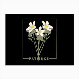 Patience Canvas Print