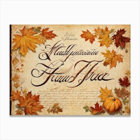 An Autumny Vintage Greeting For Thanksgiving The Text Swirling In The Form Of Autumnal Calligraphy (1) Canvas Print