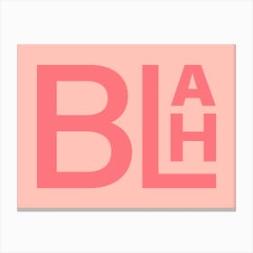 Blah Pink Typographic Print Canvas Print