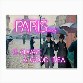 Paris is always a good idea - Vintage altered art Canvas Print