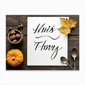 Black Ink Calligraphy In Untouched White Vintage Script Occupying The Heart Of An Autumn Inspired R (3) Canvas Print