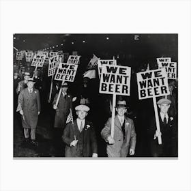 We Want Beer Prohibition Protest Canvas Print