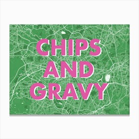 Chips And Gravy Manchester Green Map Canvas Print