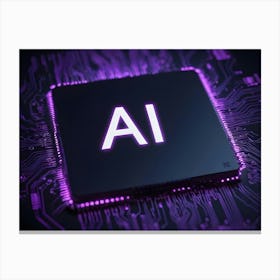 A Digital Rendering Of A Computer Chip With The Letters Ai (Artificial Intelligence) Glowing Brightly Canvas Print