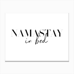 Namastay In Bed Canvas Print